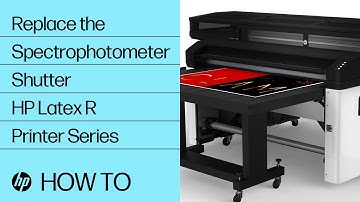Replace the Spectrophotometer Shutter | HP Latex R Printer Series | HP