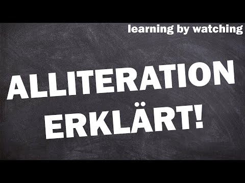 Video: Wann verwendet man Alliterationen in einem Satz?