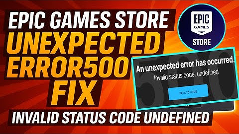 Epic Games Store Unexpected Error500 Fix | Invalid Status Code Undefined | eipcStore loading Problem