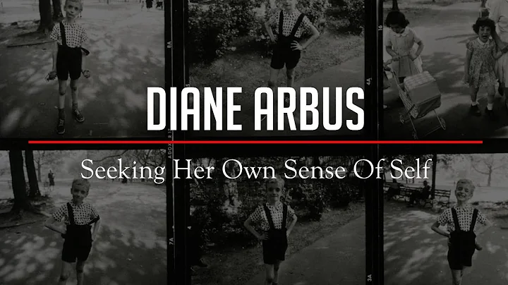 Why Was She Always Looking For Herself In Others? Diane ARBUS - DayDayNews