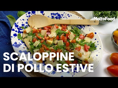 Scaloppine di pollo estive, la ricetta completa