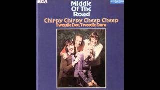 Video voorbeeld van "Middle of the Road - Chirpy Chirpy Cheep Cheep"