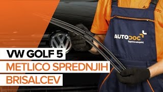 Kako in kdaj zamenjati zadaj in spredaj Metlice brisalcev VW GOLF V (1K1): video navodila