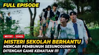 FULL REWATCH !!! DRAMA KEMATIAN ANAK SEKOLAHAN YANG LAGI VIRAL !!!