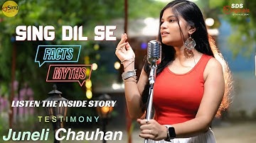 Facts vs Myths About Sing Dil Se | Juneli Chauhan’s Honest Testimony | SDS Originals