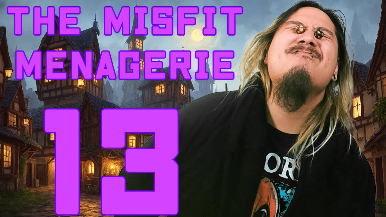 Correcting Course | Misfit Menagerie | Campaign 2, Episode 13
