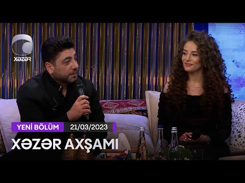 Xəzər Axşamı - Nuri & Ceyn 21.03.2023