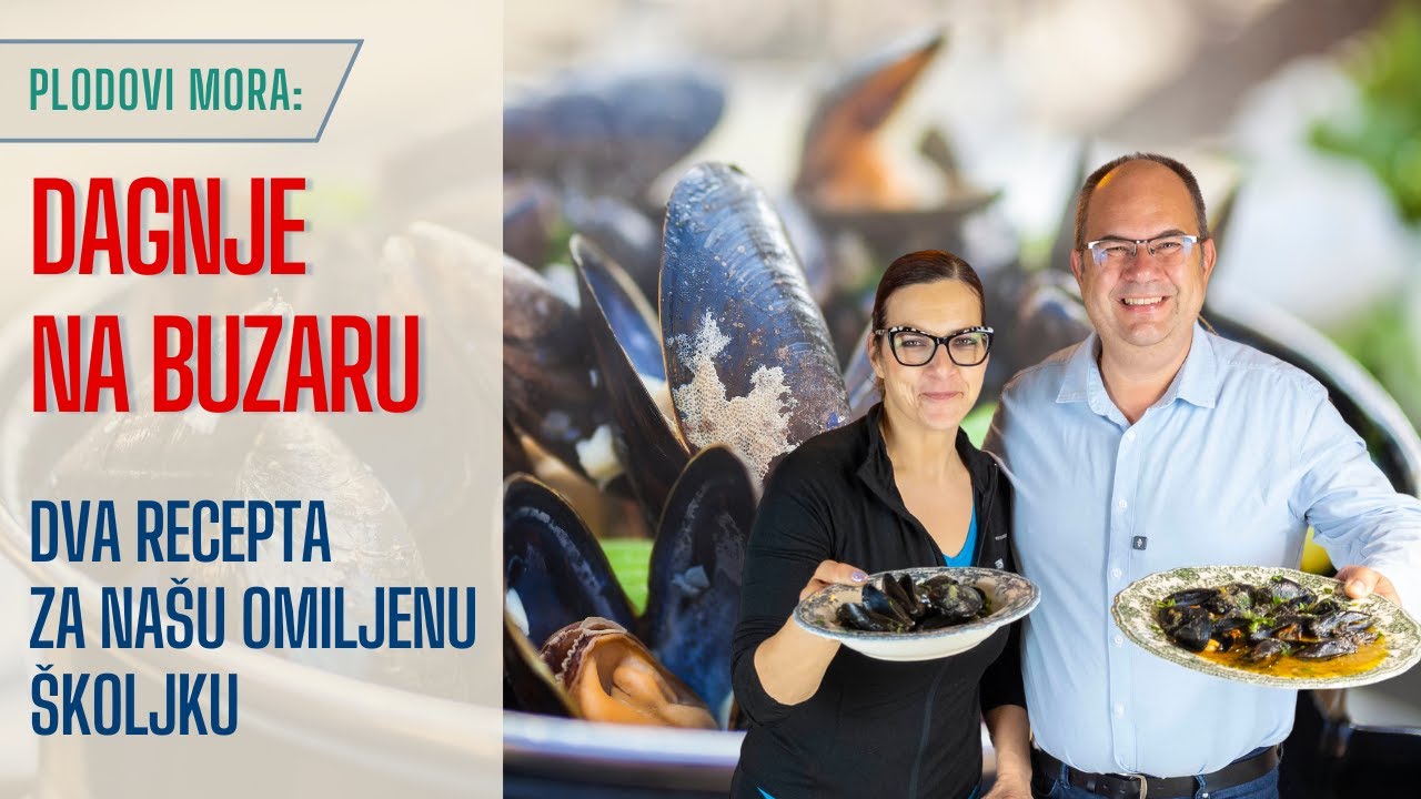 Dagnje na buzaru. Spremamo ih na dva načina.