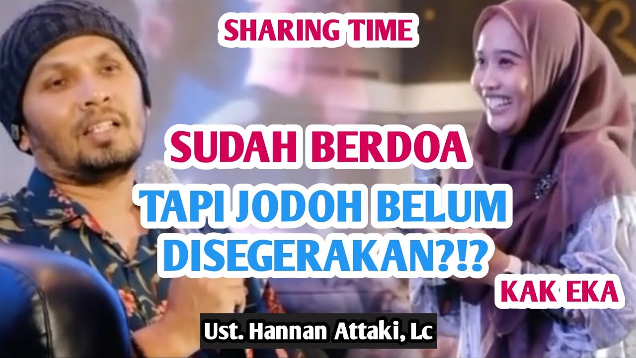 Tanya Jawab bersama Ust. Hanan Attaki, Lc ❗️SUDAH BERDOA TAPI JODOH BELUM DISEGERAKAN❗️SHARING TIME