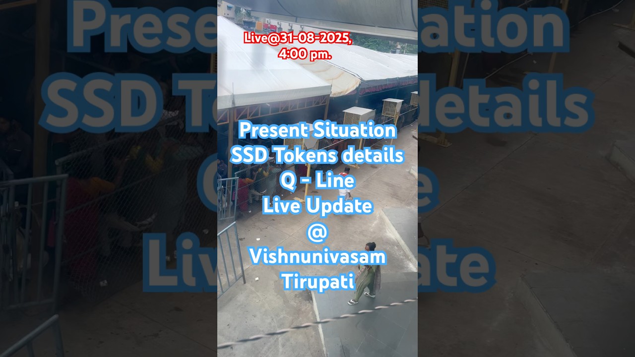 Present Situation@Tirupati| SSD Tokens update | 