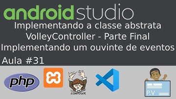 [Android Studio + PHP] Aula 31 -  Implementando a classe abstrata VolleyController - Parte Final