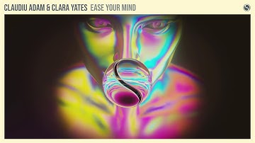 Claudiu Adam & Clara Yates - Ease Your Mind [Extended Mix]