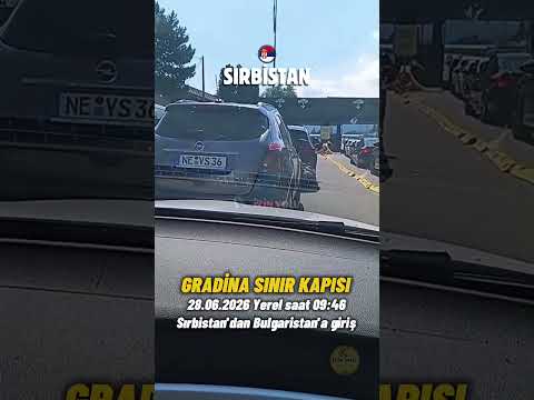 28.06.2026 Yerel saat 09:46 Türkiye'ye gidiş yönü akıcı Sırbistan'dan Bulgaristan'a giriş