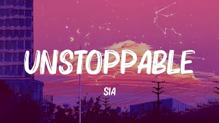 ️🎵 Sia - Unstoppable (Lyrics) | Ali Gatie, Stephen Sanchez, Anne-Marie (Mix Lyrics)