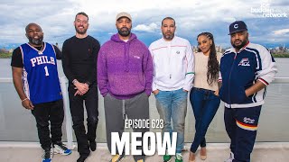 The Joe Budden Podcast Episode 623 | Meow