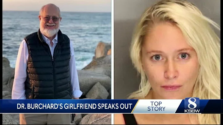 Girlfriend: Dr. Burchard gave Kelsey Turner "About...