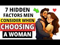 The 7 hidden factors men consider when choosing a woman