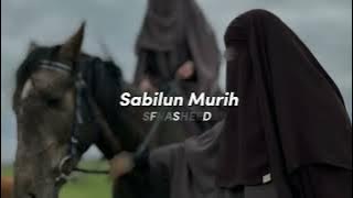 Beautifull Nasheed (Sabilun Murih) [Slowed & Reverb]