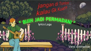 Lyrics Lagu 100% galau | Buih jadi permadani • Versi Animation