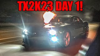 TX2K23 BADASS Street Racing on DAY 1! (TX2K is Gonna Be CRAZY...)