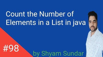Count the Number of Elements in a List in java  || Shyam Sundar