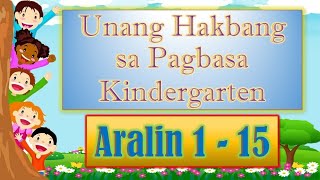 Unang Hakbang sa Pagbasa Aralin 1 - 15 Kindergarten Marungko Approach Unang Hakbang sa Pagbasa Aralin 1 - 15 Kindergarten Marungko Approach