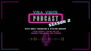 Visa Vibes Season 2 Episode 15  -  Case Study on the Green Card Backlog