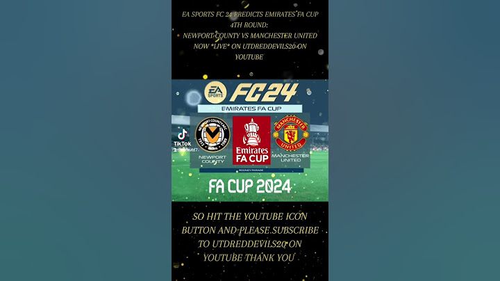 EA SPORTS FC 24 PREDICTS EMIRATES FA CUP 4TH ROUND: NEWPORT COUNTY VS MANCHESTER UNITED NOW *LIVE*