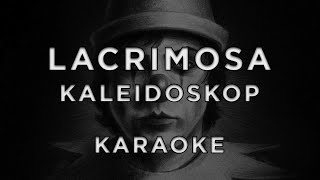 Lacrimosa - Kaleidoskop • Karaoke
