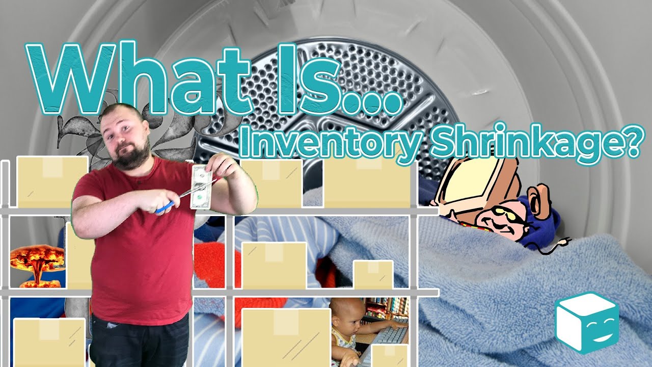 What Is Inventory Shrinkage: What Is Shrinkage And Where Does It Come From Warehousing & E-commerce