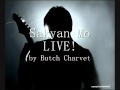 Butch Charvet - Sakyan Mo LIVE!