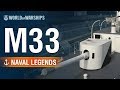 Naval Legends: M33 | World of Warships
