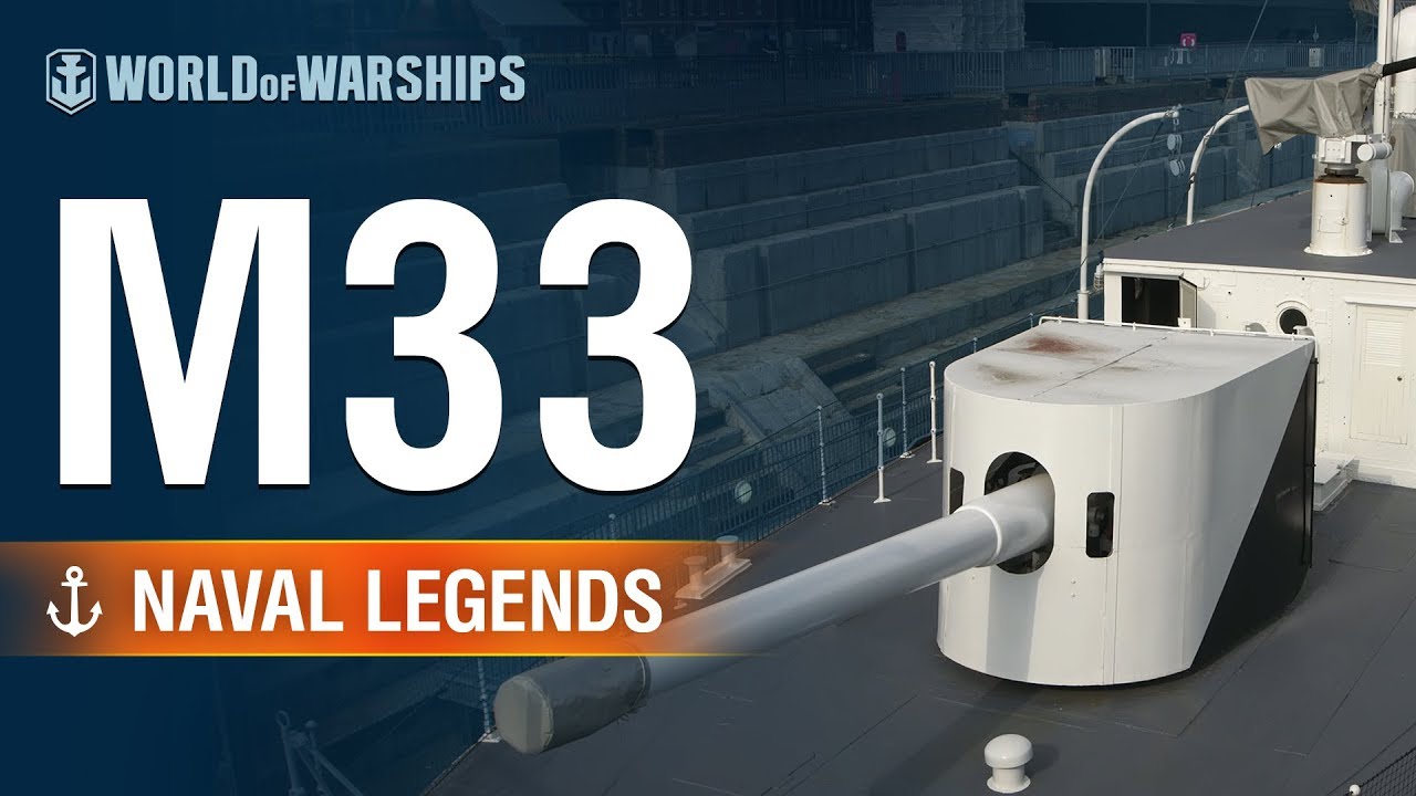 Naval Legends: M33 | World of Warships - YouTube