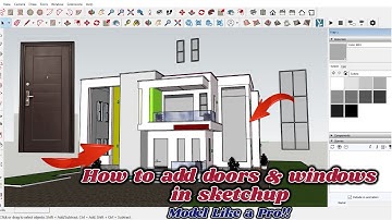 Sketchup Tutorial - Adding Doors And Windows |Secrets Revealed!