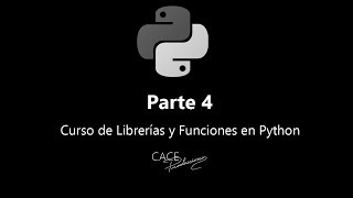 Parte 4 - Curso de Funciones y Módulos en Python