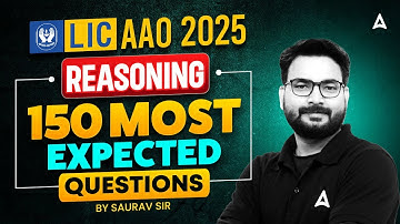 LIC AAO Reasoning 2025  | Reasoning TOP 150 Most Expected Questions  | LIC AAO Reasoning Preparation