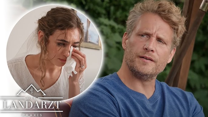 Hätte ich diese blöden Pillen lieber nicht genommen..." - Hochzeit ruiniert? | Die Landarztpraxis - YouTube