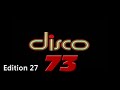 Disco 73 - Edition 27