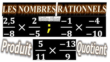 Maths 4ème - Les Nombres Rationnels Produit et Quotient Exercice 4
