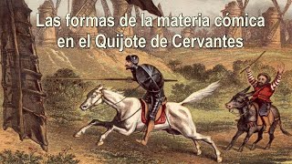 Jesús Maestro - Las formas de la materia cómica en el Quijote de Cervantes - EFO165