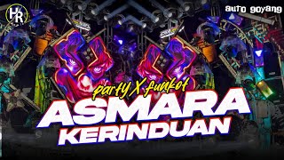 Download Lagu DJ ASMARA KERINDUAN || STYLE PARTY X FUNKOT VIRAL TIKTOK || HR MUSIC MP3