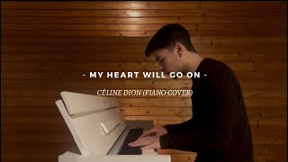 Titanic - My Heart Will Go On | Piano Cover