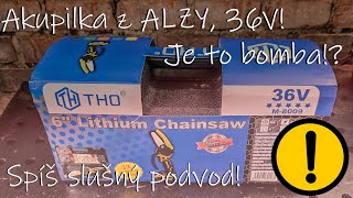 Akupilka z ALZY! Je to bomba? Nebo podvod?! - THO Lithium Chainsaw 36V