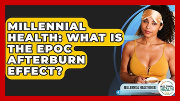 Millennial Health: What Is The EPOC Afterburn Effect? - Millennial Health Hub