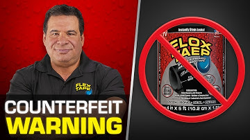 Flex Tape® Counterfeit Warning! | Flex Seal®