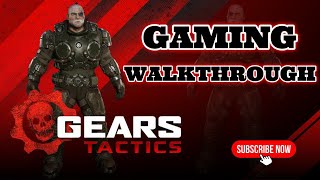 Gears Tactics First Walkthrough - Part 1 (No Commentary)