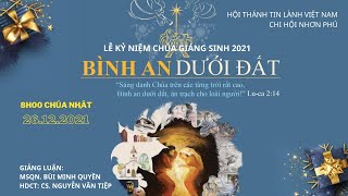 HTTL NHƠN PHÚ - Chương Trình Thờ Phượng Chúa - 26/12/2021