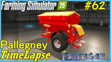 FS25 Timelapse, Pallegney #62 Lime Spreader Fit For The Job!