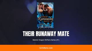 Paranormal Romance Book Trailer: Their Runaway Mate (Mannix Dragon Shifters #1) by Lori Whyte