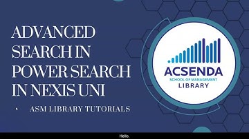 Acsenda Library Video Tutorials  Advanced Search in Power Search in Nexis Uni